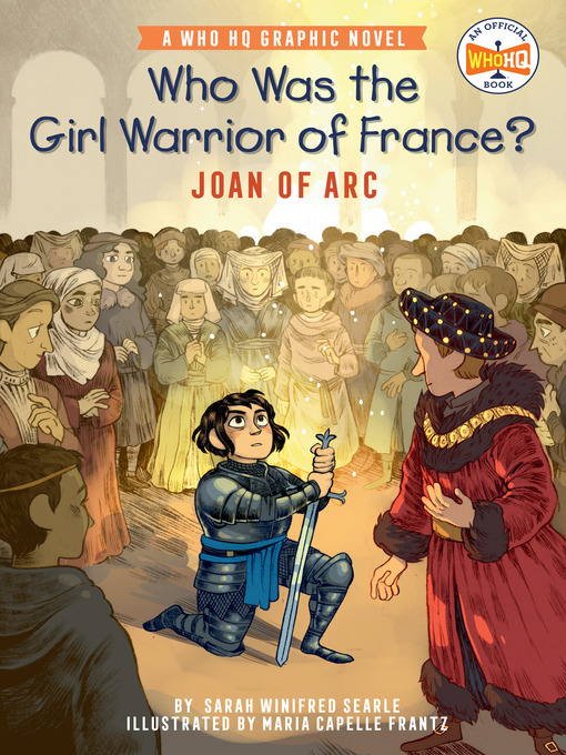 Title details for Who Was the Girl Warrior of France?: Joan of Arc by Sarah Winifred Searle - Wait list